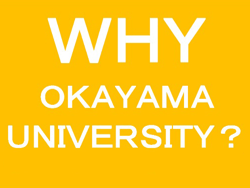 Why Okayama University?