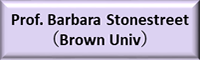Prof. Barbara Stonestreet（Brown Univ）